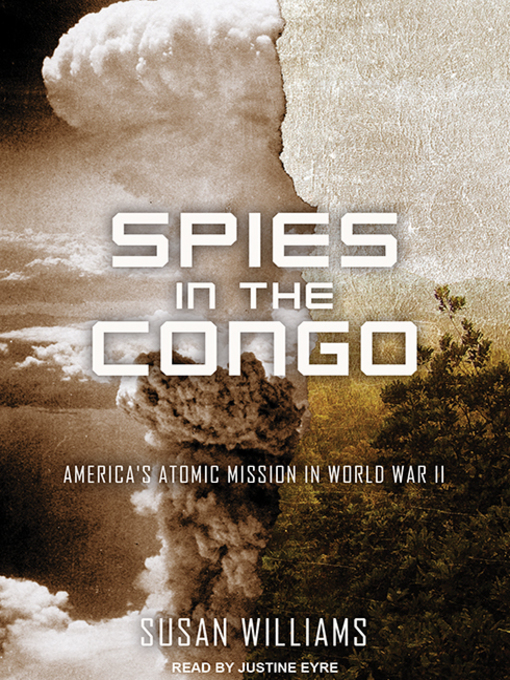 Title details for Spies in the Congo by Susan Williams - Available